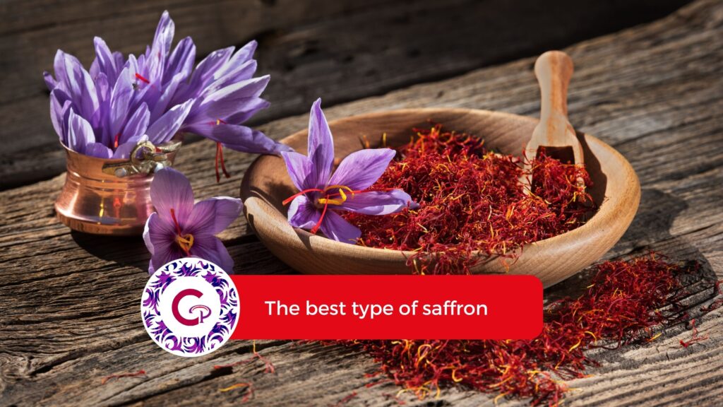 The best type of saffron